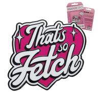 Mean Girls That's So Fetch Pin Badge