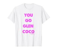 Mean Girls You Go Glen Coco Pink Text T-Shirt