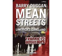 Mean Streets: Limerick’s Gangland