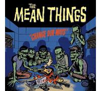 Mean Things - Change Our Ways [VINYL]