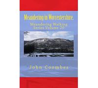 Meandering in Worcestershire.: 20 (Meandering Walking Series)