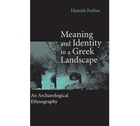Meaning and Identity in a Greek Landscape: An Archaeological Ethnography