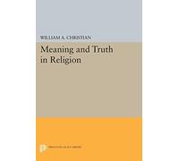 Meaning and Truth in Religion (Princeton Legacy Library): 2265