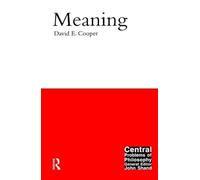 Meaning (Central Problems of Philosophy)