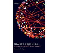 Meaning Diminished: Toward Metaphysically Modest Semantics