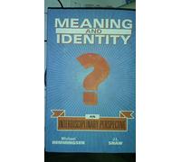 Meaning & Identity:An Interdisciplinary Perspective