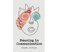 Meaning in Communication