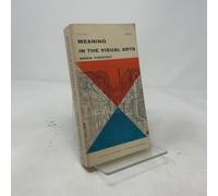 Meaning In The Visual Arts. Papers In And On Art History