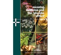 Meaning, Medicine and the 'Placebo Effect': 9 (Cambridge Studies in Medical Anthropology, Series Number 9)