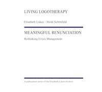 Meaningful Renunciation: Rethinking Crisis Management