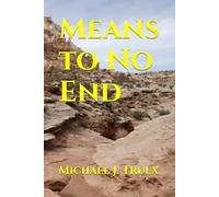 Means to No End