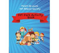 Meant 2B Loved Pet Rescue Society Pet Pals Activity Book