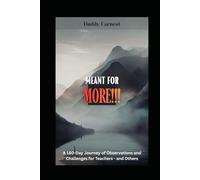 Meant for MORE!!!: Revised Edition