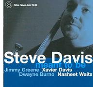 Meant to be - Steve Davis Compact Disc