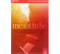 Meant To Be: The Bible's Best Kept Secrets About Sex, Marriage, and Being Single