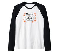 Measles was Eradicated Past Tense Science Raglan Baseball Tee