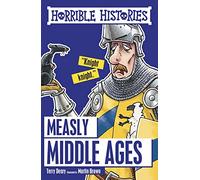 Measly Middle Ages: Horrible Histories