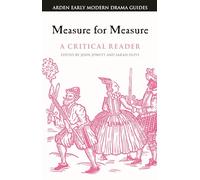 Measure for Measure: A Critical Reader (Arden Early Modern Drama Guides)
