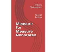 Measure for Measure Annotated: Special Edition (ws)