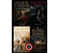 Measure for Measure, King John, Julius Caesar, Macbeth: (Modern English Versions): Easy to Read | Shakespeare’s Power and Politics Plays in Modern English