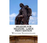Measure for Measure - Large Print Edition: A Play by William Shakespeare (Englis