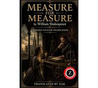 Measure For Measure: (Modern English Version): Easy to Read | Shakespeare’s Full Play in Modern English