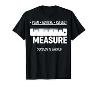 Measure Plan Achieve Reflect Success is Earned T-Shirt
