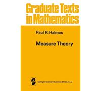 Measure Theory: 18 (Graduate Texts in Mathematics, 18)