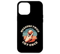 Measure Twice Cry Once Funny Petanque Boules Player Case for iPhone 12 Pro Max
