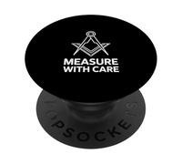 Measure With Care Masonic Principle PopSockets Adhesive PopGrip