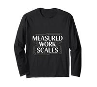 Measured Work Scales Entrepreneur Growth Long Sleeve T-Shirt