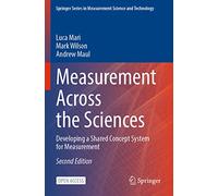 Measurement Across the Sciences: Developing a Shared Concept System for Measurement (Springer Series in Measurement Science and Technology)