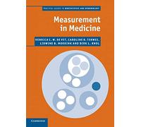 Measurement in Medicine – A Practical Guide – Practical Guides to Biostatistics and Epidemiology
