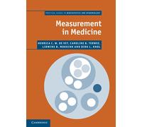 Measurement in Medicine – A Practical Guide – Practical Guides to Biostatistics and Epidemiology