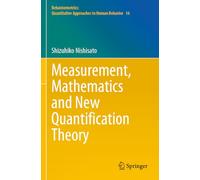Measurement, Mathematics and New Quantification Theory: 16 (Behaviormetrics: Quantitative Approaches to Human Behavior, 16)