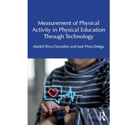 Measurement of Physical Activity in Physical Education Through Technology