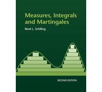 Measures, Integrals and Martingales