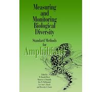 Measuring and Monitoring Biological Diversity: Standard Methods for Amphibians (Standard Methods for Measuring & Monitoring Biological Diversity S.)