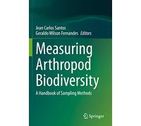 Measuring Arthropod Biodiversity: A Handbook of Sampling Methods