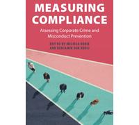 Measuring Compliance: Assessing Corporate Crime and Misconduct Prevention (Cambridge Law Handbooks)