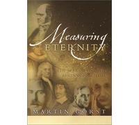 Measuring Eternity: The Search for the Beginning of Time