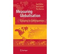 Measuring Globalisation: Gauging Its Consequences
