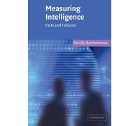 Measuring Intelligence: Facts and Fallacies