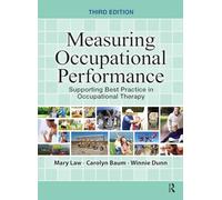Measuring Occupational Performance: Supporting Best Practice in Occupational Therapy