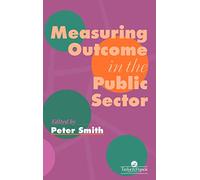 Measuring Outcome In The Public Sector