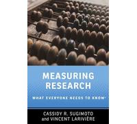Measuring Research: What Everyone Needs to Know®