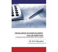 Measuring Shareholder's Value Addition: Evidences From Indian Public Sector Banks