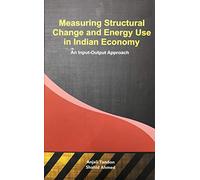 Measuring Structural Change and Energy Use in Indian Economy