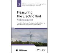 Measuring the Electric Grid: Mysteries Explained (IEEE Press Series on Power and Energy Systems)