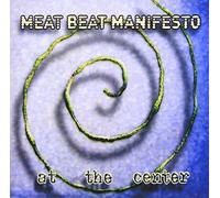 Meat Beat Manifesto - At the Center